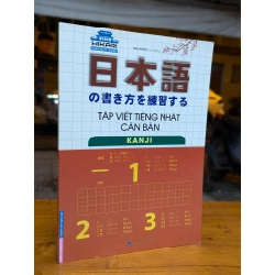 Tập viết tiếng Nhật căn bản: Kanji - Mai Ngọc