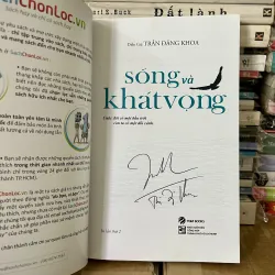 SỐNG VÀ KHÁT VỌNG (Có chữ ký tác giả) - Trần Đăng Khoa 596066