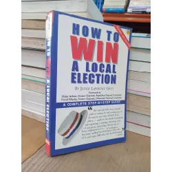 How to win a local election - Judge Lawrence Grey 702411