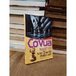 Cờ vua tuyệt kỹ sau 3 bước chiếu hết - Mai Luân