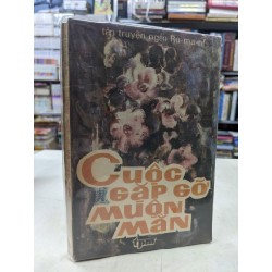 Cuộc gặp gỡ muộn mằn