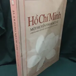 Hồ Chí Minh một huyền thoại kỳ vĩ 960688