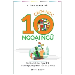 Cách Học 10 Ngoại Ngữ Nhanh Nhất - Hoàng Thanh Hải ASB.PO Oreka Blogmeo 230225