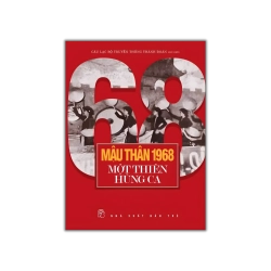 Mậu Thân 1968 - Một thiên hùng ca