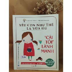 Yêu Con Như Thế Là Vừa Đủ " Cái Tôi Lành Mạnh" - Chu Vinh Tân, Tôn Văn Hiếu, Lưu Tú Anh