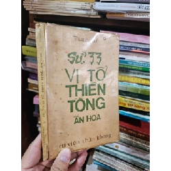 Sử 33 vị tổ thiền tông ấn hoa - Thanh Từ