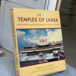 THE TEMPLES OF LHASA - ANDRE ALEXANDER