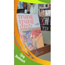 (TẶNG BOOKMARK) Lời chào quá khứ - Trung Trung Đỉnh Sách văn học RBK0302 947099