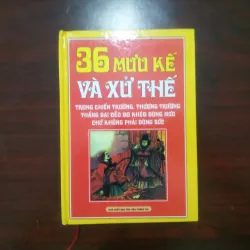 [Sách Minh Triết Phương Đông] 36 Mưu Kế & Xử Thế (Bản Bìa Cứng & Gáy Vải Khâu)