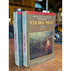 VĂN HỌC PHÁP - GIÁO SƯ HOÀNG NHÂN CHỦ BIÊN VÀ CỘNG SỰ 314171