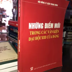 Những điểm mới trong các văn kiện đại hội XIII của đảng 
