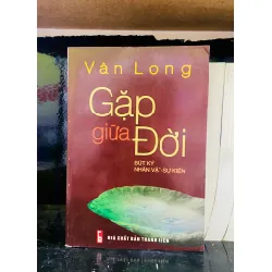 Gặp giữa đời - Vân Long