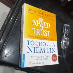 Stephen R. Covey - TỐC ĐỘ CỦA NIỀM TIN