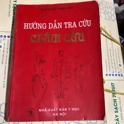 Hướng dẫn tra cứu châm cứu, Dương Trọng Hiếu, 430 trang, in năm 1996