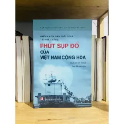 Phút sụp đổ của Việt Nam Cộng Hòa