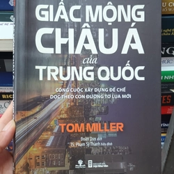 Giấc Mộng Châu Á Của Trung Quốc - Tom Miller