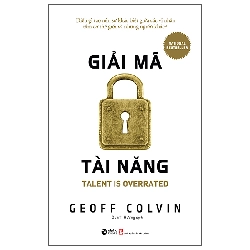 Giải Mã Tài Năng - Talent Is Overrated (2025) - Geoff Colvin