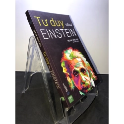 Tư duy như Einstein 2018 mới 90% bẩn bụi Peter Hollins HPB0607 KỸ NĂNG