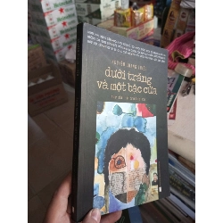 Dưới Trăng Và Một Bậc Cửa - Nguyễn Quang Thiều 2020 mới 90% Sách văn học HCM1004