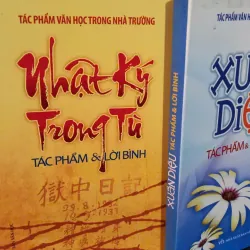 nhật ký trong tù- xuân diệu- tác phẩm và lời bình