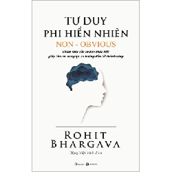 Tư Duy Phi Hiển Nhiên (Tái Bản Từ Tựa Sách Đón Đầu Xu Hướng) - Rohit Bhargava ASB.PO Oreka Blogmeo 230225