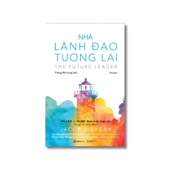 Nhà lãnh đạo tương lai (Bìa mềm) - Jacob Morgan