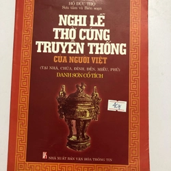 NGHI LỄ THỜ CÚNG TRUYỀN THỐNG CỦA NGƯỜI VIỆT - 218 trang, nxb: 2005