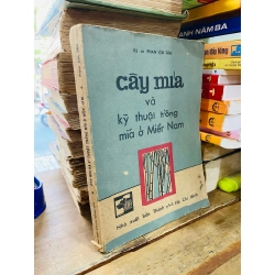 Cây mía và kỹ thuật trồng mía ở Miền Nam - Phan Gia Tân 324628