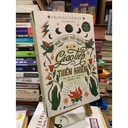 Nghệ Thuật Thất Truyền Về Giao Tiếp Với Thiên Nhiên - Tristan Gooley