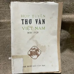 HỢP TUYỂN THƠ VĂN VIỆT NAM 1858-1920