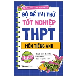 Bộ Đề Thi Thử Tốt Nghiệp THPT Môn Tiếng Anh - Trần Thanh Hương, Hoàng Thị Hồng Nhung