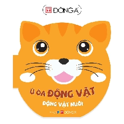 Ú òa động vật - Động vật nuôi - Đông A, Sách thiếu nhi Rebooks.vn