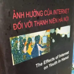 ảnh hưởng của internet đối với thanh niên hà nội