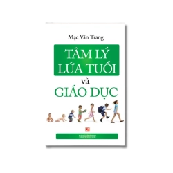 Tâm lý lứa tuổi và Giáo dục - Mạc Văn Trang Vanvosach