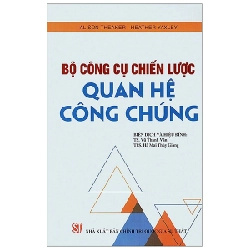 Bộ Công Cụ Chiến Lược Quan Hệ Công Chúng - Alison Theaker, Heather Yaxley ASB.PO Oreka Blogmeo 230225
