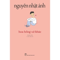 Hoa Hồng Xứ Khác - NNA (Tái Bản)