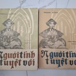 Người tình tuyệt vời (tập I & II) – François Mauriac (Ph’răng Xlôto)