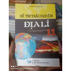 (Sách cũ SCGR) Đề Thi Trắc Nghiệm Địa Lí 11 - Huỳnh Thanh Long 2010 VAVO-AK2ST3 Blogmeo090426