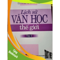 (TẶNG BOOKMARK) LỊCH SỬ VĂN HỌC THẾ GIỚI 2 - TTNCQH - 2012 - 1103 trang - Bìa cứng RBK2308 VĂN HỌC