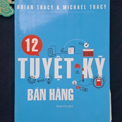 12 Tuyệt Kỹ Bán hàng - Brian Tracy & Michael Tracy 