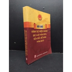 Bộ luật hình sự hiện hành (bộ luật năm 2015, sửa đổi, bỗ dung năm 2017) mới 60% ẩm ố HCM1906 GIÁO TRÌNH, CHUYÊN MÔN