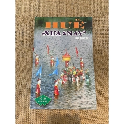 Huế xưa & nay Mới 90% (Tạp chí) NSX100526
