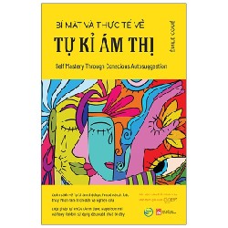 Bí Mật Và Thực Tế Về Tự Kỉ Ám Thị - Émile Coué 142494