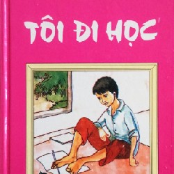 Tôi Đi Học (Tủ sách vàng Bìa cứng) 7851