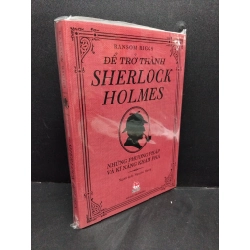 Để trở thành Sherlock Holmes mới 100% HCM1008 Ransom Riggs VĂN HỌC