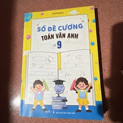 Sổ đề cương Toán Văn Anh lớp 9