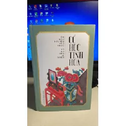 Cổ Học Tinh Hoa- Ôn Như Nguyễn Văn Ngọc,Tử An Trần Lê Nhân - NXB Kim Đồng 2018 -Bìa cứng,khổ 16x 24cm, 365 trang -Sách mới STB1396 Blogmeo 27525