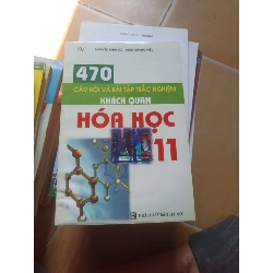 470 câu hỏi và bài tập trắc nghiệm khách quan Hoá Học 11 - Đình Độ 2007 (Tham khảo - luyện thi) VAVO1304-AK3ST2
