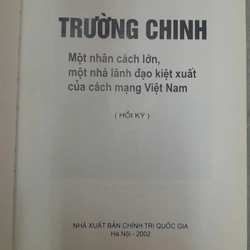 TRƯỜNG CHINH - MỘT NHÂN CÁCH LỚN, MỘT NHÀ LÃNH ĐẠO KIỆT XUẤT CỦA CÁCH MẠNG VIỆT NAM 387996