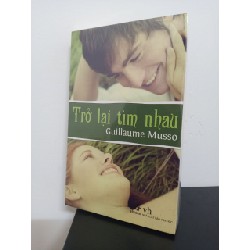 Trở Lại Tìm Nhau - Guillaume Musso New 90% HCM.ASB3108